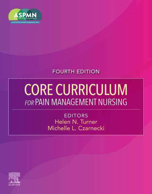 Book cover of Core Curriculum for Pain Management Nursing - E-Book