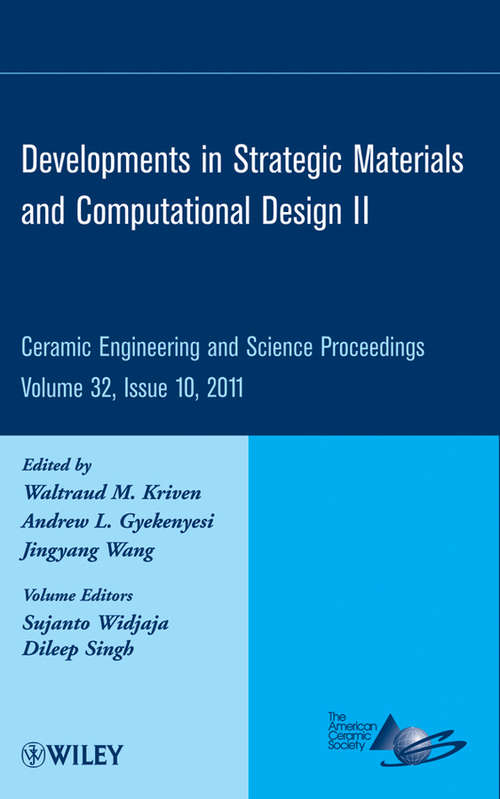 Book cover of Developments in Strategic Materials and Computational Design II (Volume 32, Issue 10) (Ceramic Engineering and Science Proceedings #552)
