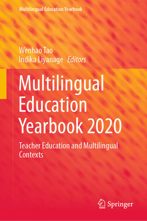 Book cover of Multilingual Education Yearbook 2020: Teacher Education and Multilingual Contexts (1st ed. 2020) (Multilingual Education Yearbook)
