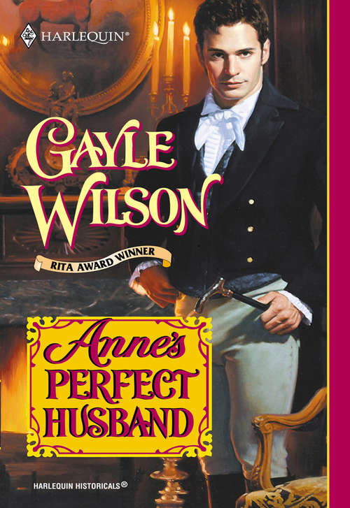 Book cover of Anne's Perfect Husband (ePub First edition) (Mills And Boon Historical Ser.)