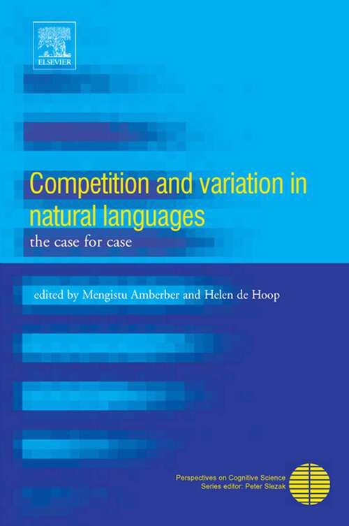 Book cover of Competition and Variation in Natural Languages: The Case for Case (ISSN)