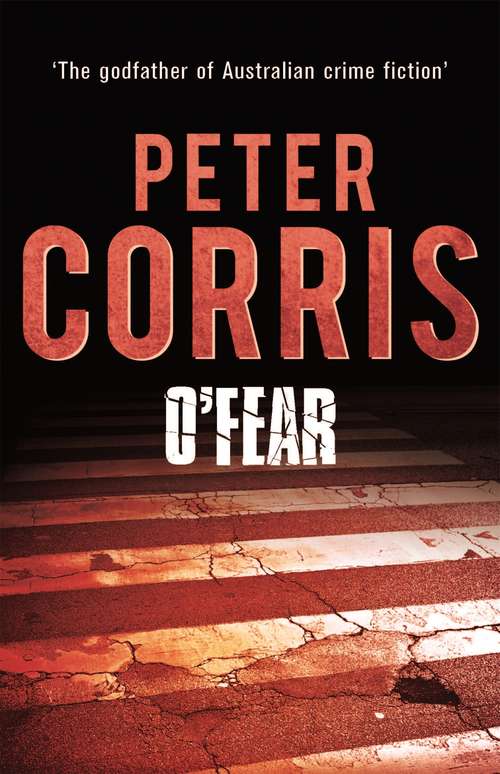 Book cover of O'Fear (Main) (Cliff Hardy Series #12)