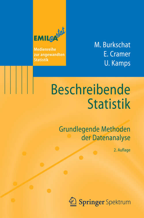 Book cover of Beschreibende Statistik: Grundlegende Methoden der Datenanalyse (2. Aufl. 2012) (EMIL@A-stat)