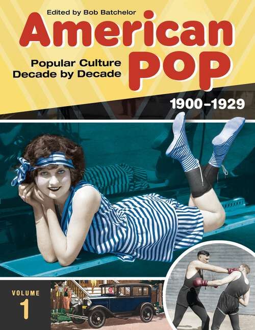 Book cover of American Pop [4 volumes]: Popular Culture Decade by Decade [4 volumes]