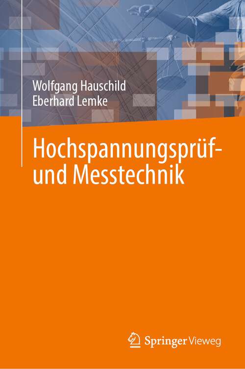 Book cover of Hochspannungsprüf- und Messtechnik (1. Aufl. 2023)