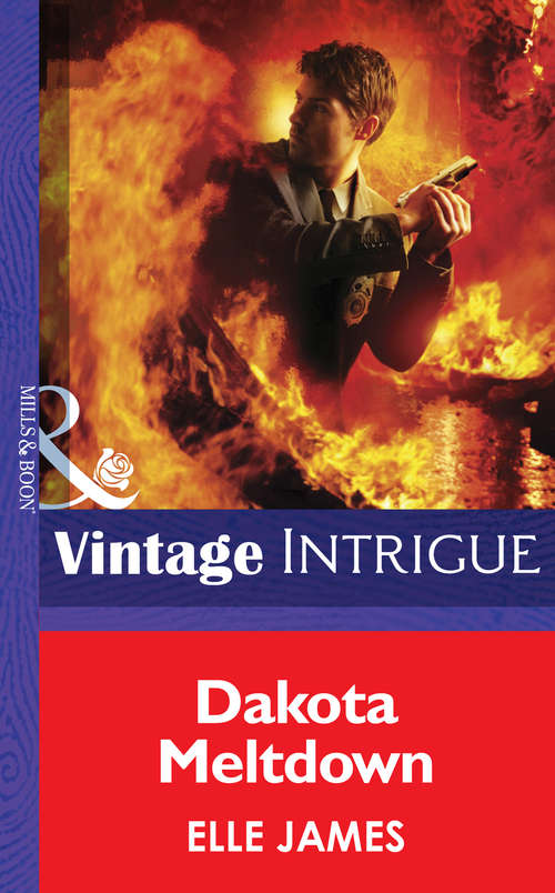 Book cover of Dakota Meltdown (ePub First edition) (Mills And Boon Intrigue Ser.)