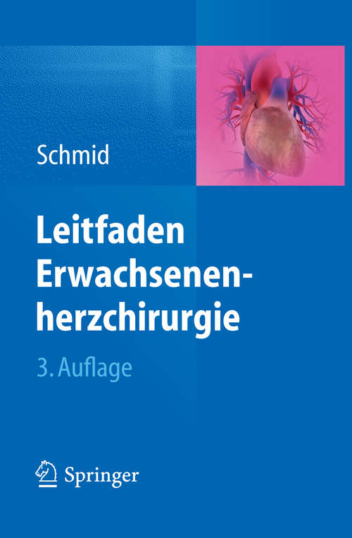 Book cover of Leitfaden Erwachsenenherzchirurgie (3. Aufl. 2014)