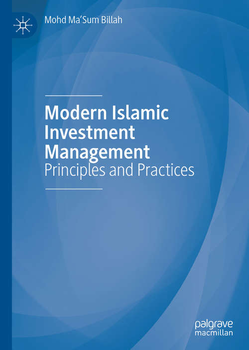 Book cover of Modern Islamic Investment Management: Principles and Practices (1st ed. 2019)