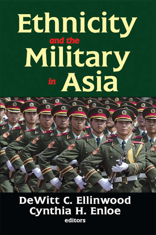 Book cover of Ethnicity and the Military in Asia