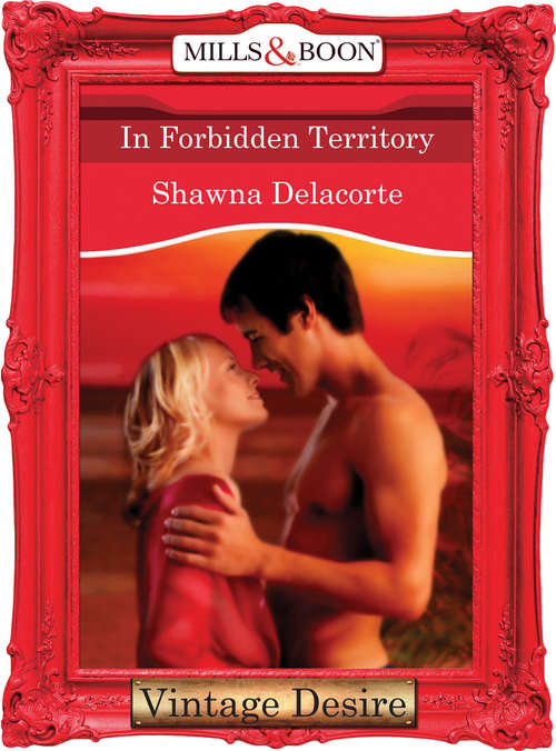 Book cover of In Forbidden Territory (ePub First edition) (Mills And Boon Desire Ser.)