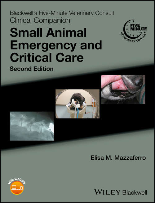 Book cover of Blackwell's Five-Minute Veterinary Consult Clinical Companion: Small Animal Emergency and Critical Care (2) (Blackwell's Five-Minute Veterinary Consult)