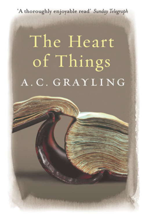 Book cover of The Heart of Things: Applying Philosophy To The 21st Century