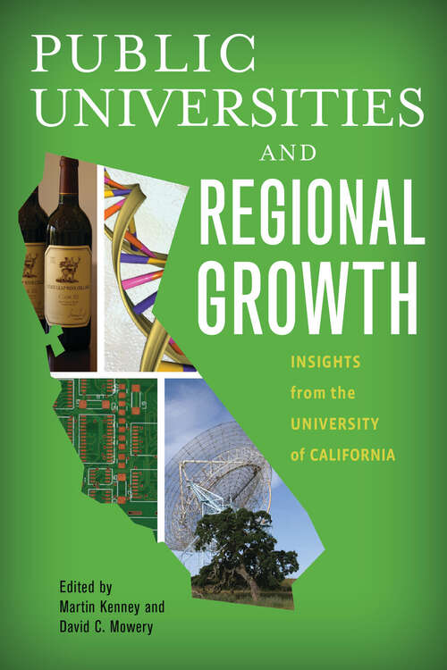 Book cover of Public Universities and Regional Growth: Insights from the University of California (Innovation and Technology in the World Economy)