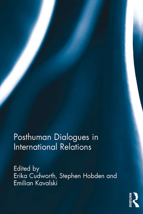 Book cover of Posthuman Dialogues in International Relations