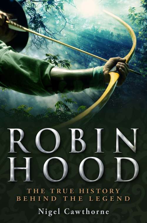 Book cover of A Brief History of Robin Hood (Brief Histories)