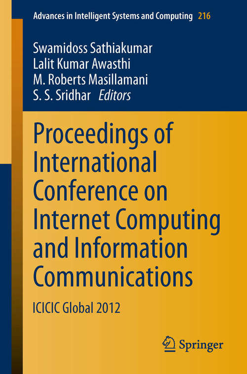 Book cover of Proceedings of International Conference on Internet Computing and Information Communications: ICICIC Global 2012 (2014) (Advances in Intelligent Systems and Computing #216)