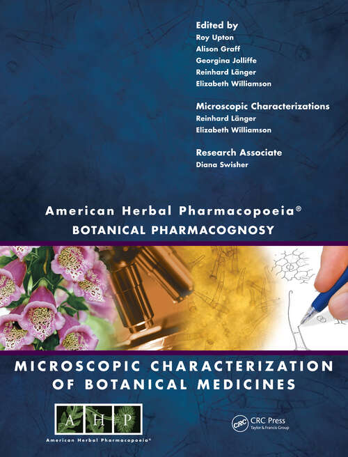 Book cover of American Herbal Pharmacopoeia: Botanical Pharmacognosy - Microscopic Characterization of Botanical Medicines