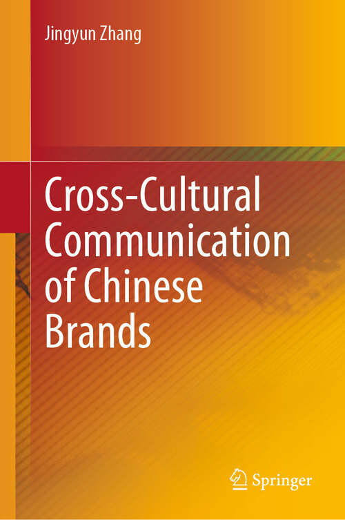 Book cover of Cross-Cultural Communication of Chinese Brands (2024)