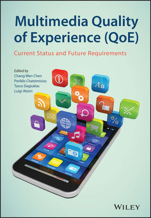 Book cover of Multimedia Quality of Experience (QoE): Current Status and Future Requirements