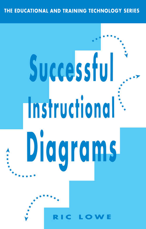 Book cover of Successful Instructional Diagrams (Key Topics In Educational And Training Technology Ser.)