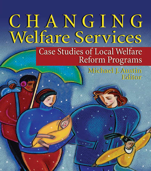 Book cover of Changing Welfare Services: Case Studies of Local Welfare Reform Programs