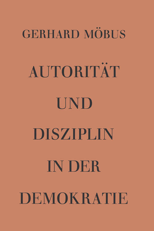 Book cover of Autorität und Disziplin in der Demokratie (1959) (Reden und Aufsätze zur Politik #2)