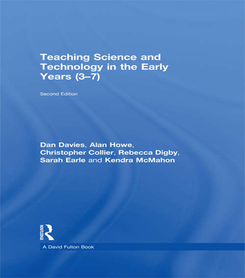 Book cover of Teaching Science and Technology in the Early Years (3–7)