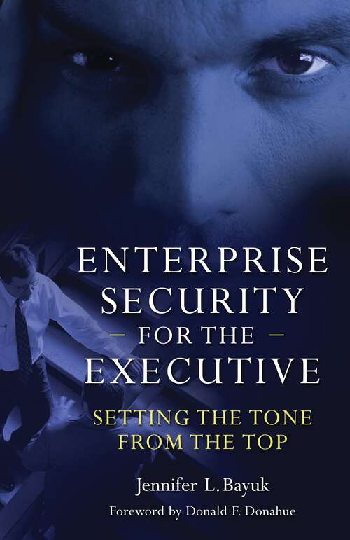 Book cover of Enterprise Security for the Executive: Setting the Tone from the Top (Non-ser.)