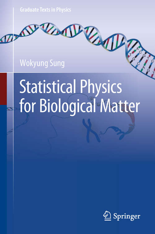 Book cover of Statistical Physics for  Biological Matter (1st ed. 2018) (Graduate Texts in Physics)