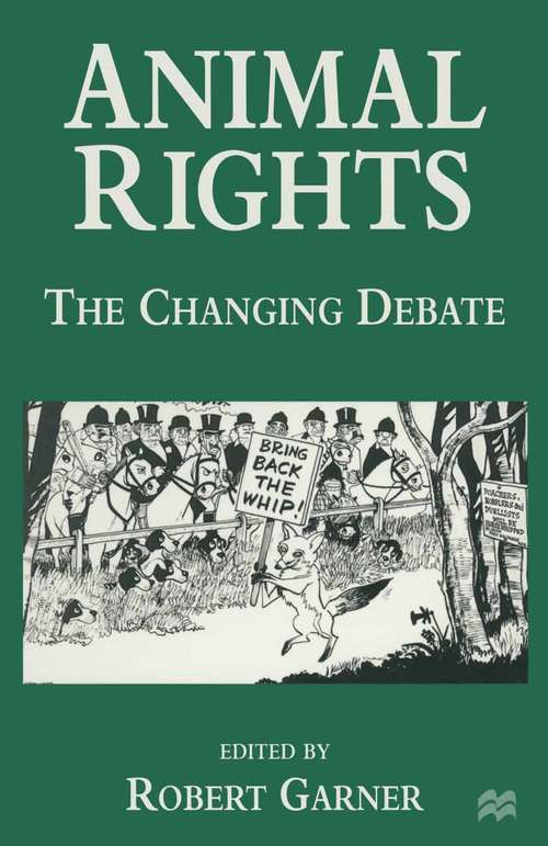 Book cover of Animal Rights: The Changing Debate (1st ed. 1996)