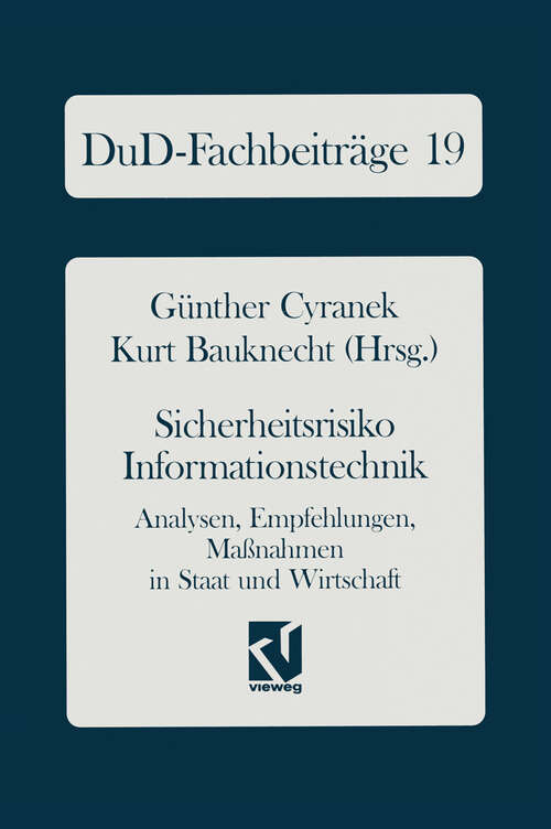 Book cover of Sicherheitsrisiko Informationstechnik: Analysen, Empfehlungen, Maßnahmen in Staat und Wirtschaft (1994) (DuD-Fachbeiträge)