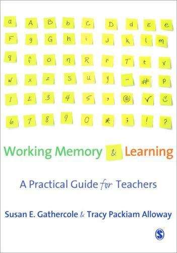 Book cover of Working Memory And Learning: A Practical Guide For Teachers (PDF)