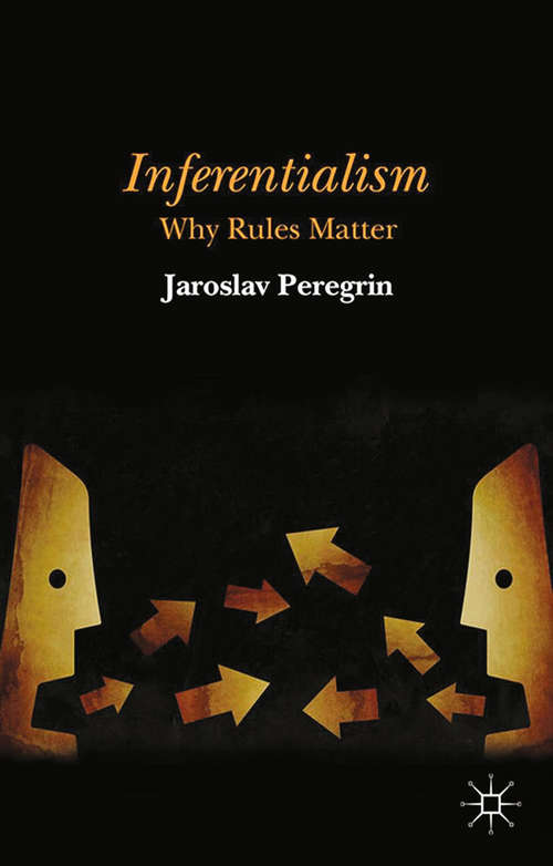 Book cover of Inferentialism: Why Rules Matter (2014)