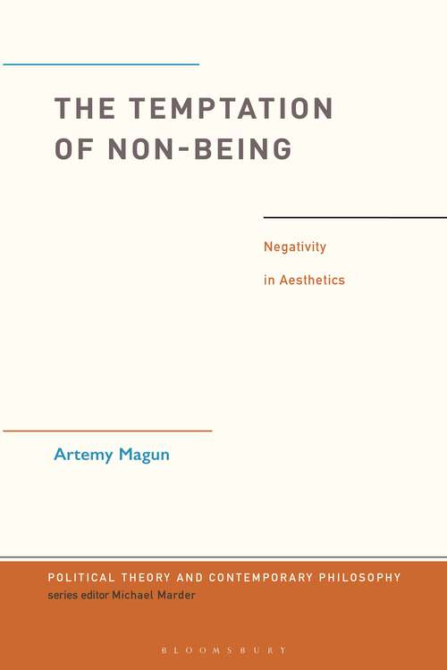 Book cover of The Temptation of Non-Being: Negativity in Aesthetics (Political Theory and Contemporary Philosophy)