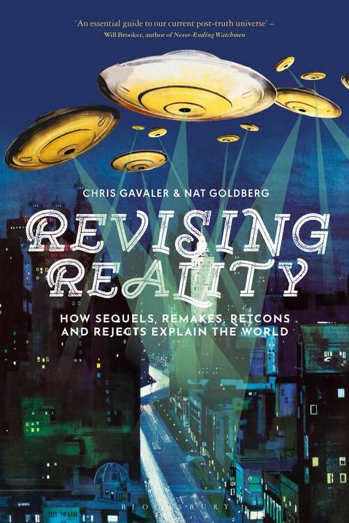 Book cover of Revising Reality: How Sequels, Remakes, Retcons, and Rejects Explain the World