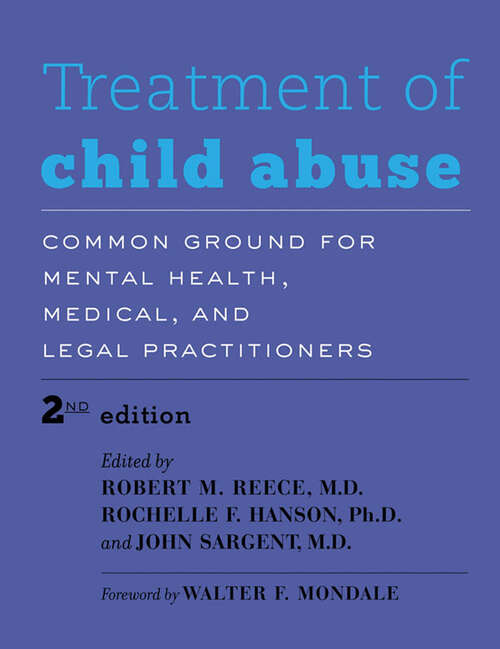 Book cover of Treatment of Child Abuse: Common Ground for Mental Health, Medical, and Legal Practitioners (second edition)