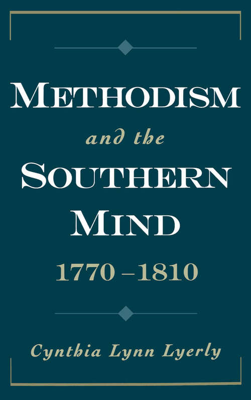 Book cover of Methodism and the Southern Mind, 1770-1810 (Religion in America)