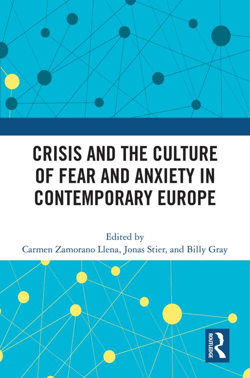 Book cover of Crisis and the Culture of Fear and Anxiety in Contemporary Europe