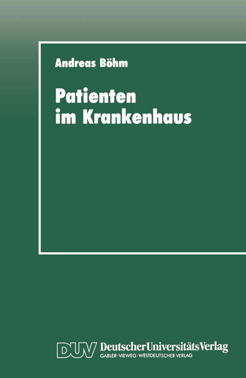 Book cover of Patienten im Krankenhaus: Zur psychischen Bewältigung von operativen Eingriffen (1993)