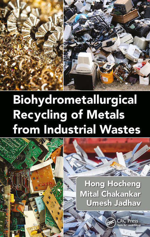 Book cover of Biohydrometallurgical Recycling of Metals from Industrial Wastes