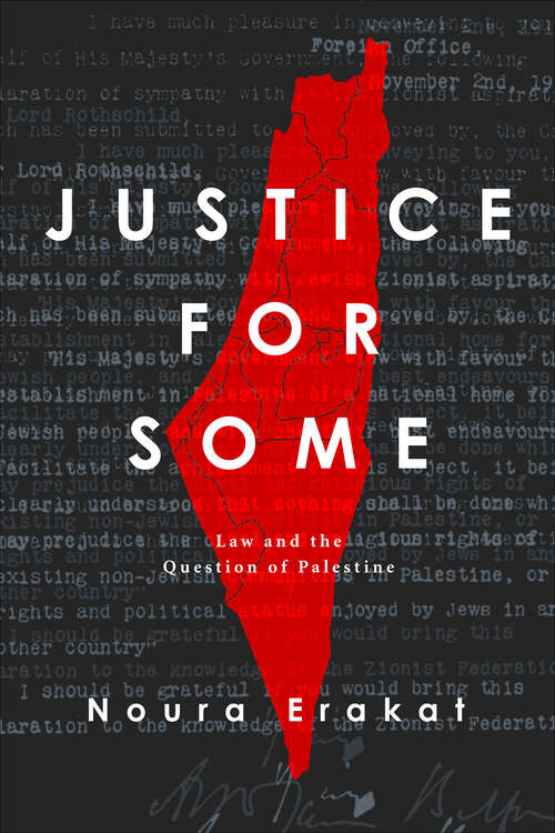 Book cover of Justice for Some: Law and the Question of Palestine