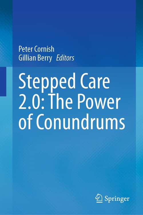 Book cover of Stepped Care 2.0: The Power of Conundrums (1st ed. 2023)