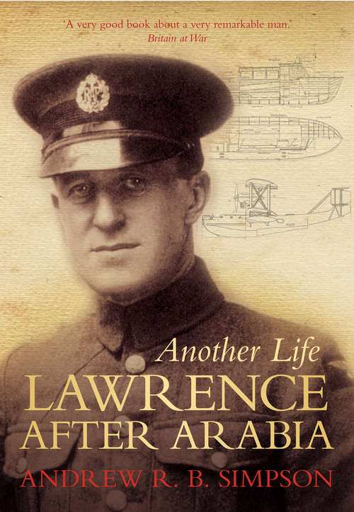 Book cover of Another Life: Lawrence After Arabia