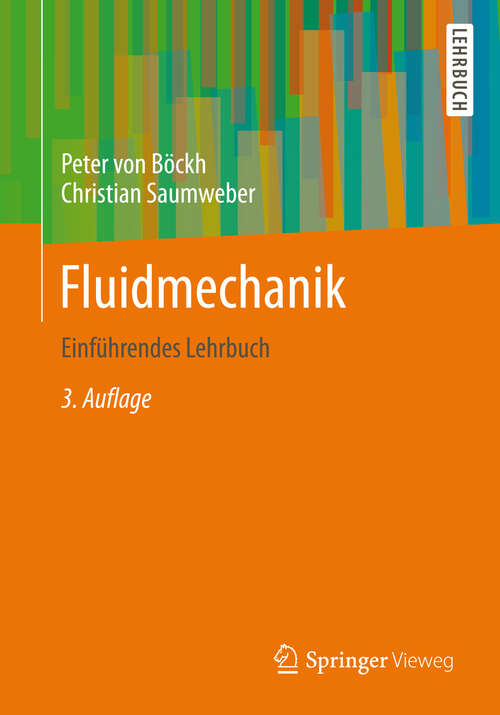 Book cover of Fluidmechanik: Einführendes Lehrbuch (3. Aufl. 2013)