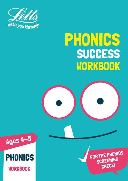 Book cover of Phonics Ages 4-5 Practice Workbook (PDF) (Letts KS1 Practice Ser.)