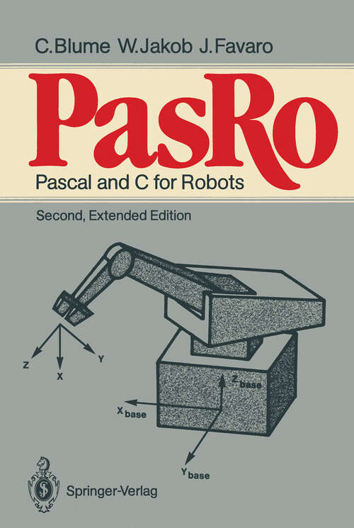 Book cover of PasRo: Pascal and C for Robots (2nd ed. 1987)