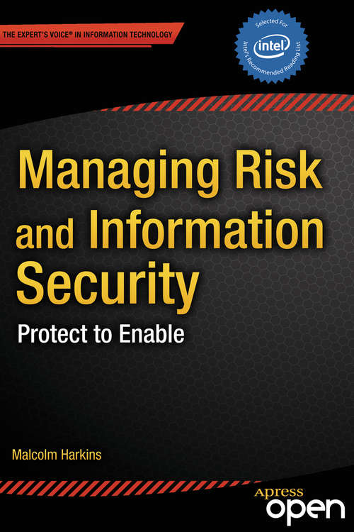 Book cover of Managing Risk and Information Security: Protect to Enable (1st ed.)