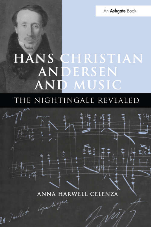Book cover of Hans Christian Andersen and Music: The Nightingale Revealed