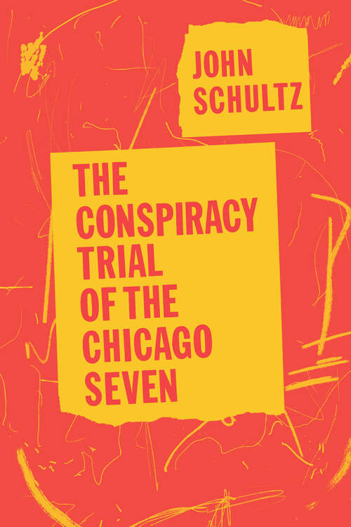 Book cover of The Conspiracy Trial of the Chicago Seven