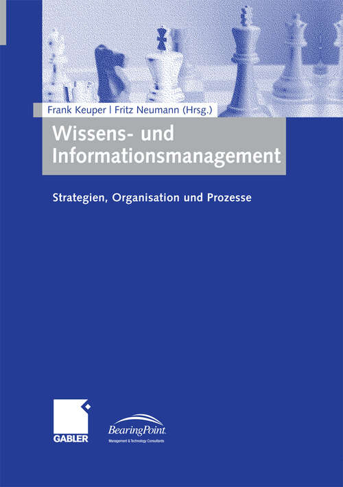 Book cover of Wissens- und Informationsmanagement: Strategien, Organisation und Prozesse (2009)